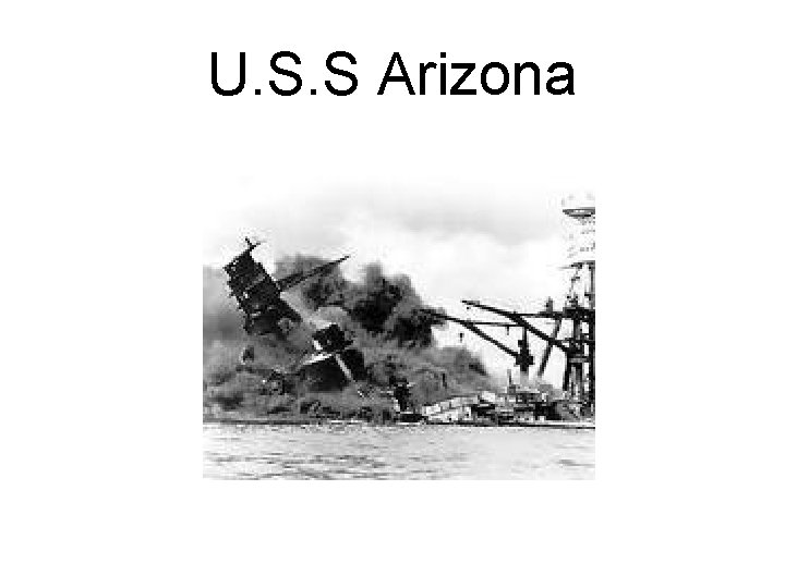 U. S. S Arizona 
