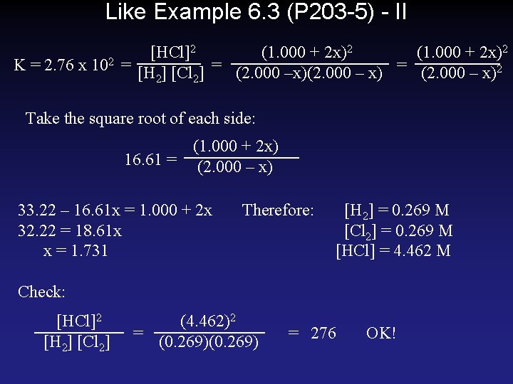 Like Example 6. 3 (P 203 -5) - II 2 2 2 [HCl] (1.