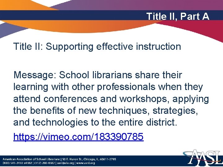 Title II, Part A Title II: Supporting effective instruction Message: School librarians share their