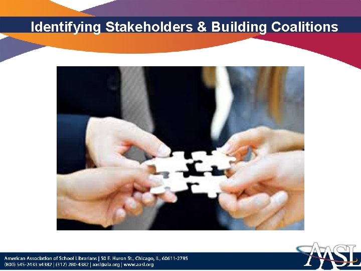 Identifying Stakeholders & Building Coalitions 