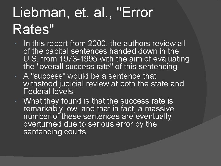 Liebman, et. al. , "Error Rates" In this report from 2000, the authors review