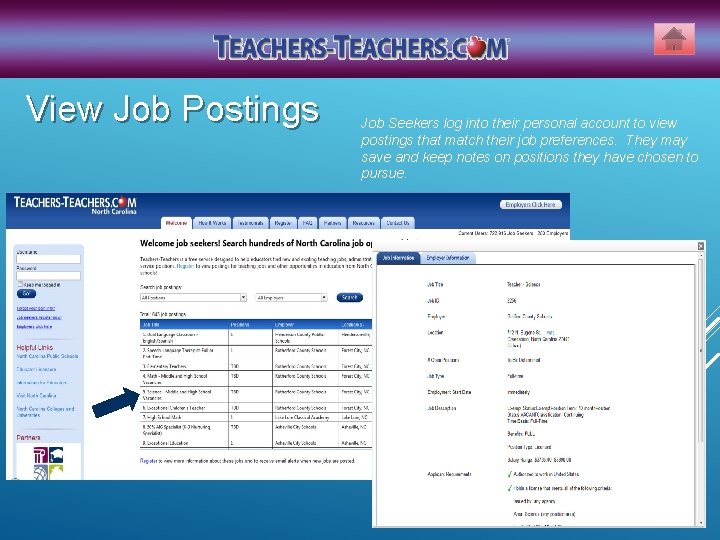 View Job Postings Job Seekers log into their personal account to view postings that