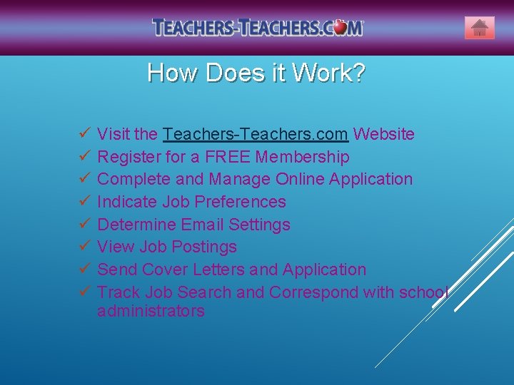 How Does it Work? ü ü ü ü Visit the Teachers-Teachers. com Website Register