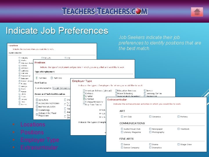 Indicate Job Preferences • • Locations Positions Employer Type Extracurricular Job Seekers indicate their