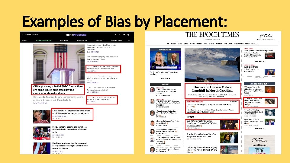 Examples of Bias by Placement: 