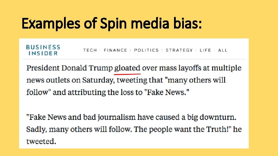 Examples of Spin media bias: 