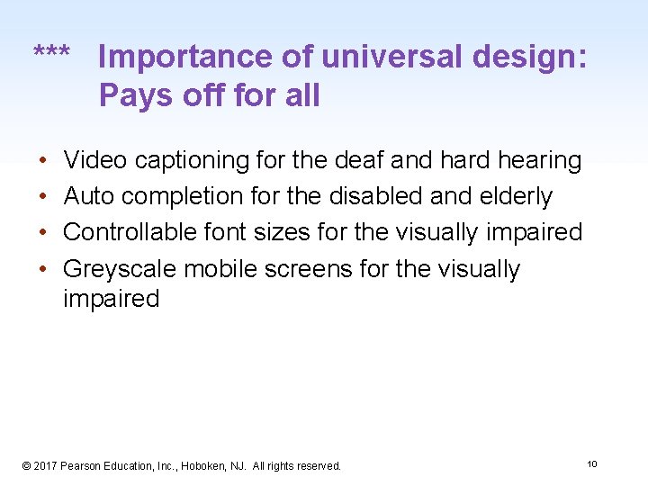 *** Importance of universal design: Pays off for all • • Video captioning for