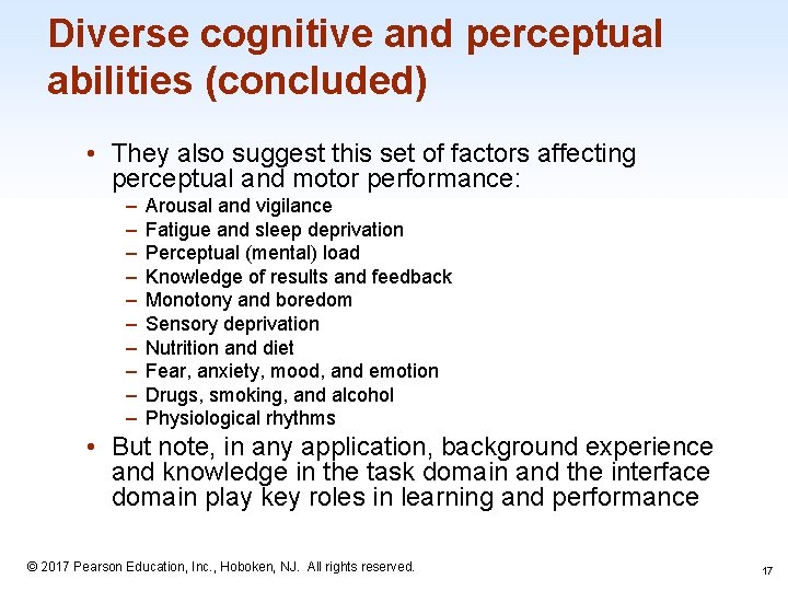Diverse cognitive and perceptual abilities (concluded) • They also suggest this set of factors