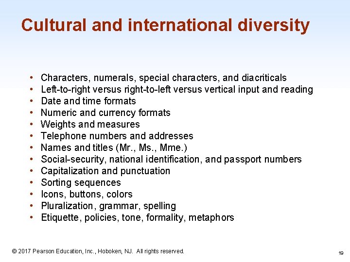 Cultural and international diversity • • • • Characters, numerals, special characters, and diacriticals