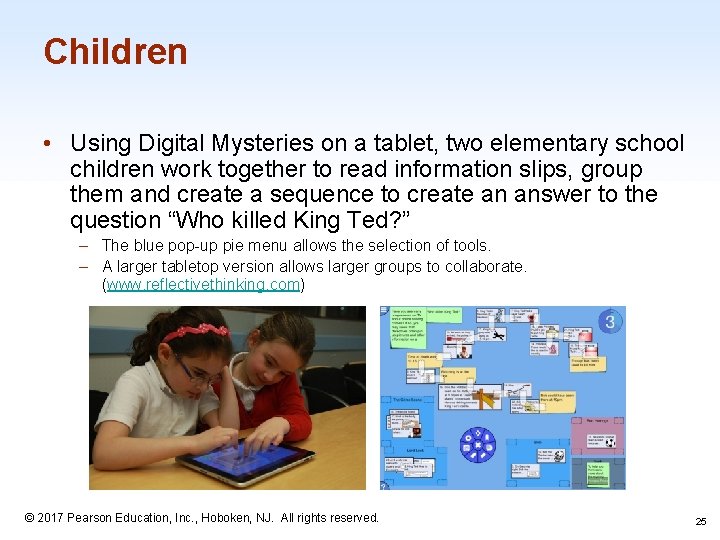 Children • Using Digital Mysteries on a tablet, two elementary school children work together