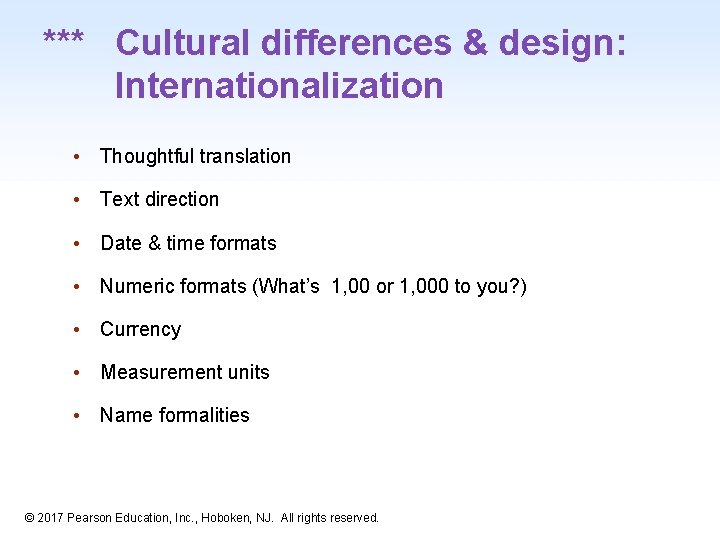 *** Cultural differences & design: Internationalization • Thoughtful translation • Text direction • Date