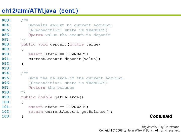 ch 12/atm/ATM. java (cont. ) 083: 084: 085: 086: 087: 088: 089: 090: 091: