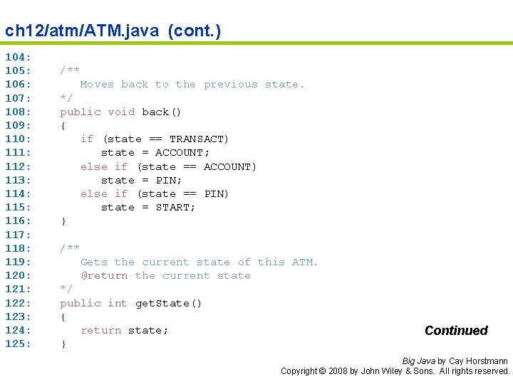 ch 12/atm/ATM. java (cont. ) 104: 105: 106: 107: 108: 109: 110: 111: 112: