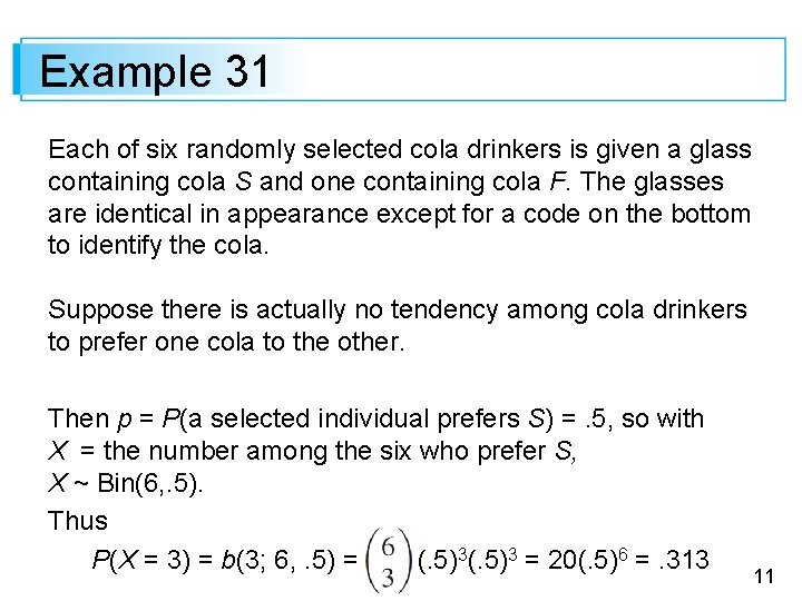 Example 31 Each of six randomly selected cola drinkers is given a glass containing