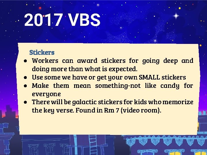 2017 VBS Stickers ● Workers can award stickers for going deep and doing more