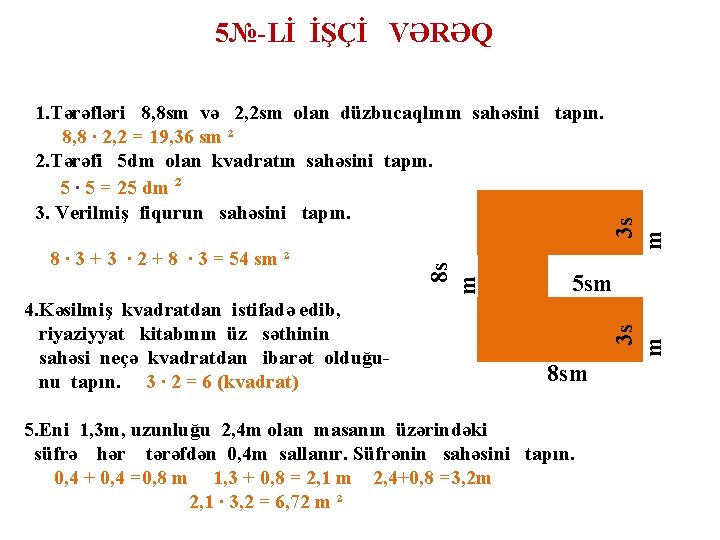 4. Kəsilmiş kvadratdan istifadə edib, riyaziyyat kitabının üz səthinin sahəsi neçə kvadratdan ibarət olduğunu