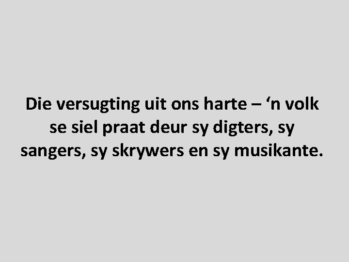 Die versugting uit ons harte – ‘n volk se siel praat deur sy digters,