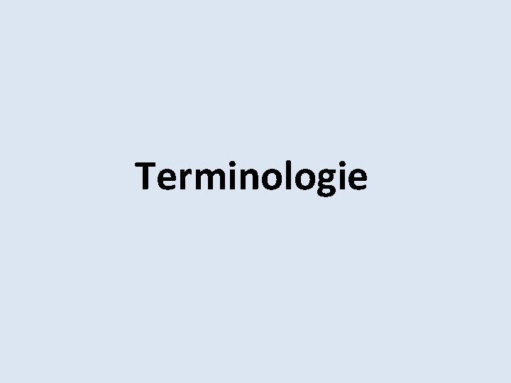 Terminologie 