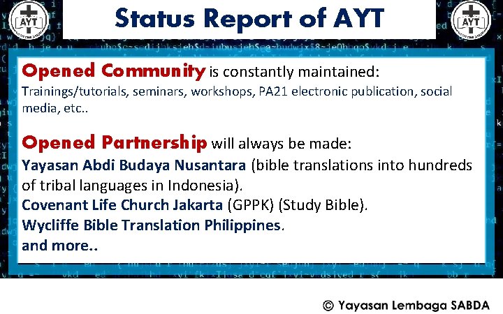 Status Report of AYT Opened Community is constantly maintained: Trainings/tutorials, seminars, workshops, PA 21
