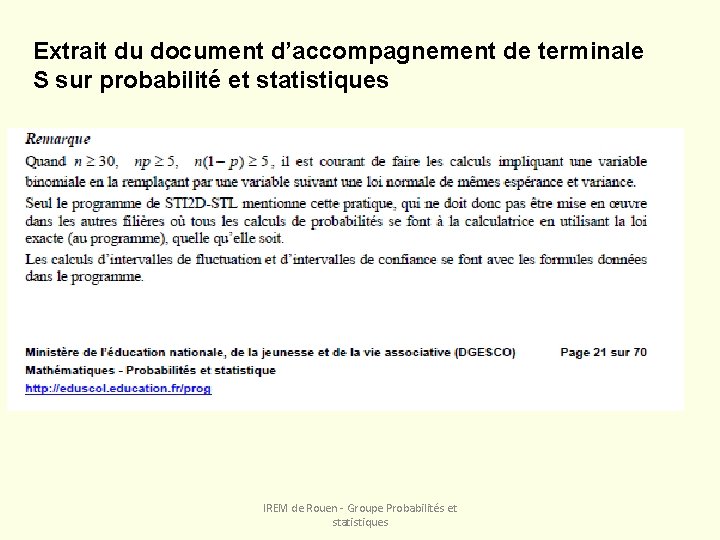 Extrait du document d’accompagnement de terminale S sur probabilité et statistiques IREM de Rouen