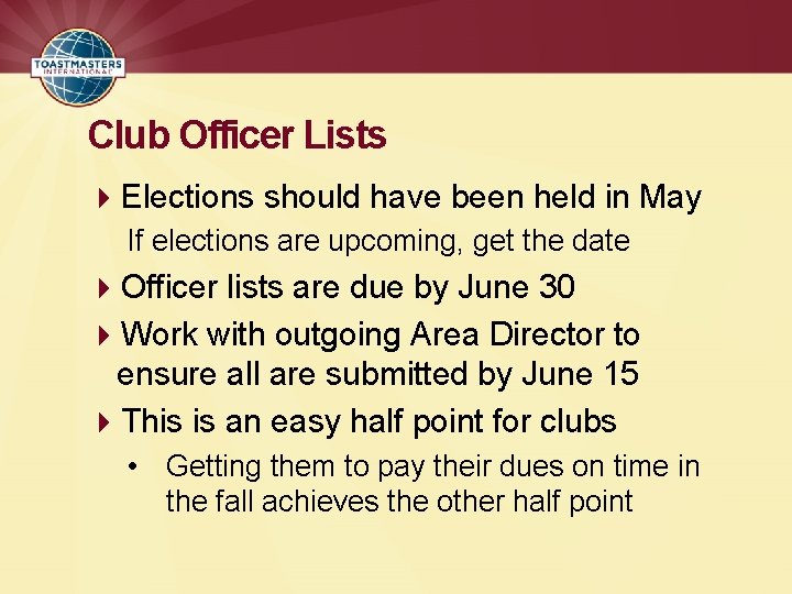 Club Officer Lists 4 Elections should have been held in May If elections are