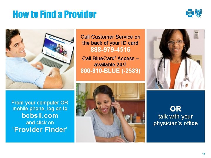 How to Find a Provider Call Customer Service on the back of your ID
