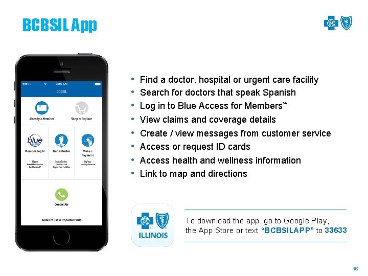 BCBSIL App • • Find a doctor, hospital or urgent care facility Search for