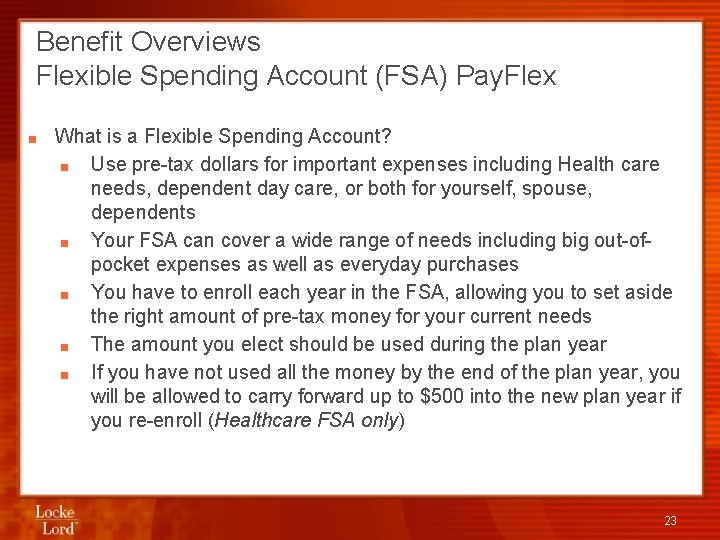 Benefit Overviews Flexible Spending Account (FSA) Pay. Flex ■ What is a Flexible Spending