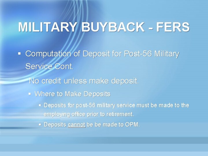 MILITARY BUYBACK - FERS § Computation of Deposit for Post-56 Military Service Cont. No