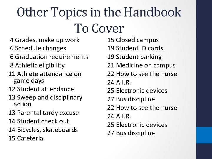 Other Topics in the Handbook To Cover 4 Grades, make up work 6 Schedule