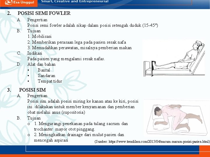 2. POSISI SEMI FOWLER A. B. C. D. 3. Pengertian Posisi semi fowler adalah