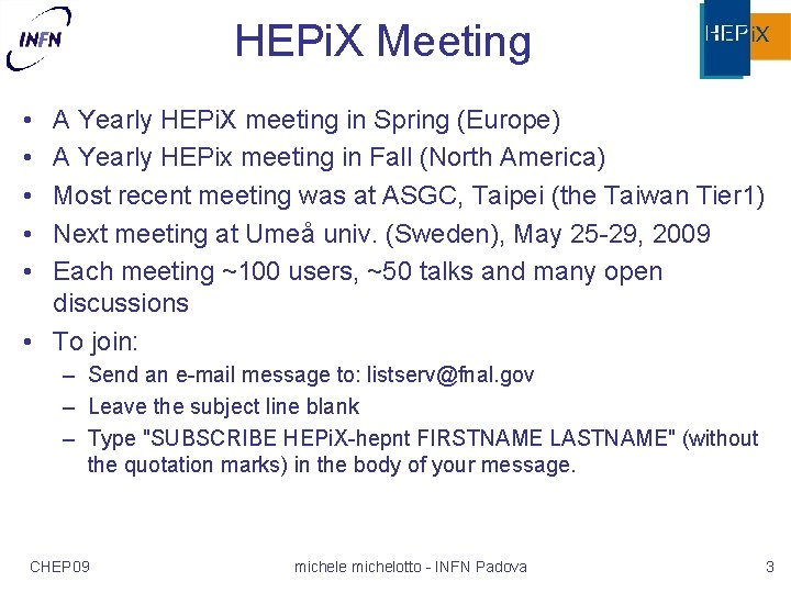HEPi. X Meeting • • • A Yearly HEPi. X meeting in Spring (Europe)