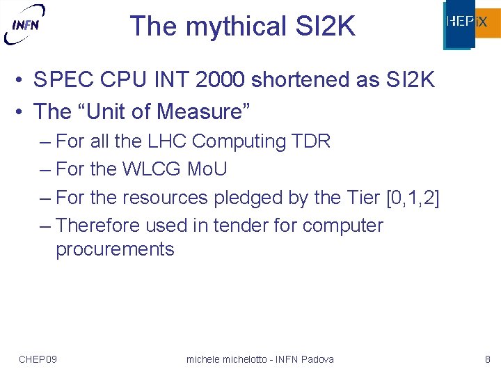 The mythical SI 2 K • SPEC CPU INT 2000 shortened as SI 2