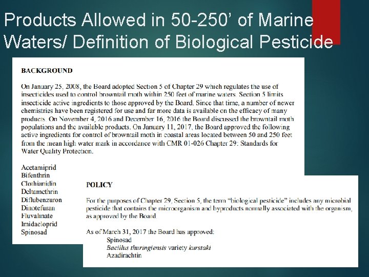 Products Allowed in 50 -250’ of Marine Waters/ Definition of Biological Pesticide 