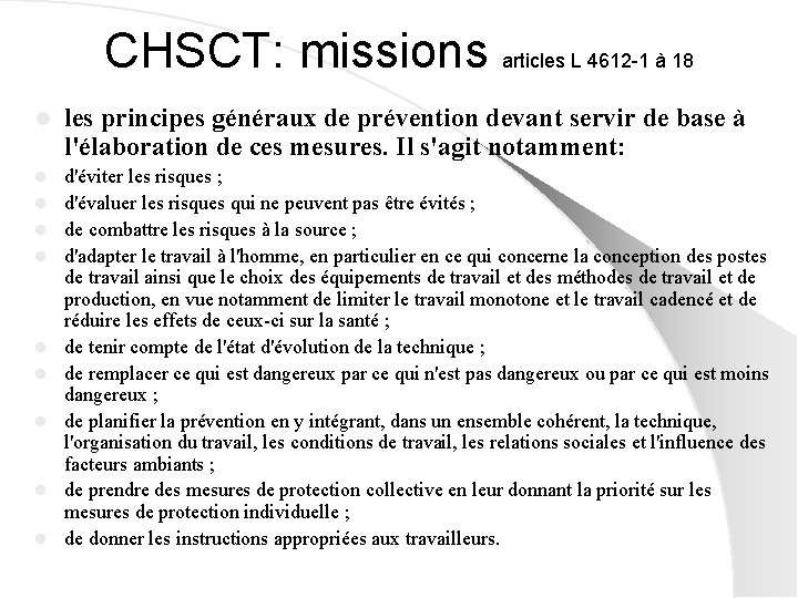 CHSCT: missions articles L 4612 -1 à 18 l les principes généraux de prévention