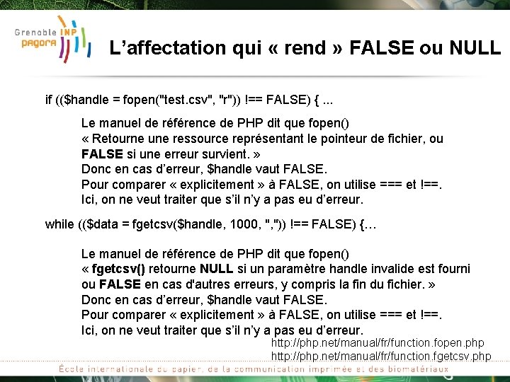 L’affectation qui « rend » FALSE ou NULL if (($handle = fopen("test. csv", "r"))