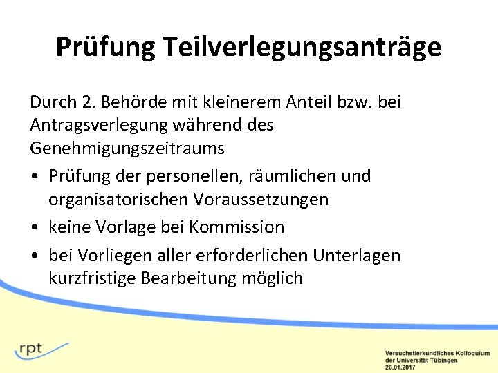 Prüfung Teilverlegungsanträge Durch 2. Behörde mit kleinerem Anteil bzw. bei Antragsverlegung während des Genehmigungszeitraums