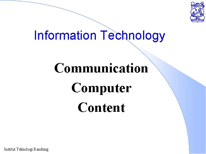 Information Technology Communication Computer Content Institut Teknologi Bandung 
