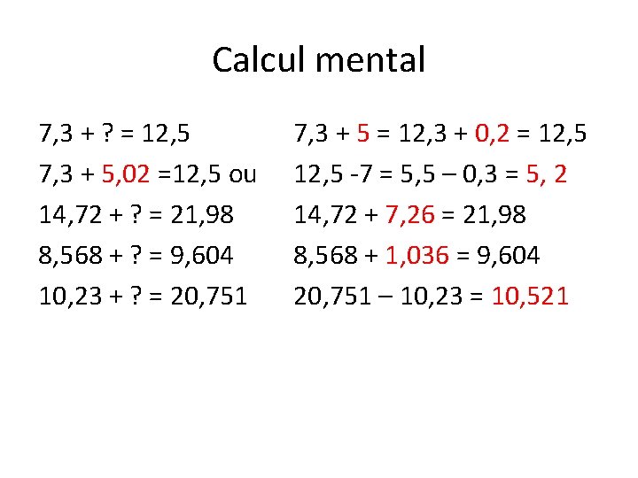 Calcul mental 7, 3 + ? = 12, 5 7, 3 + 5, 02