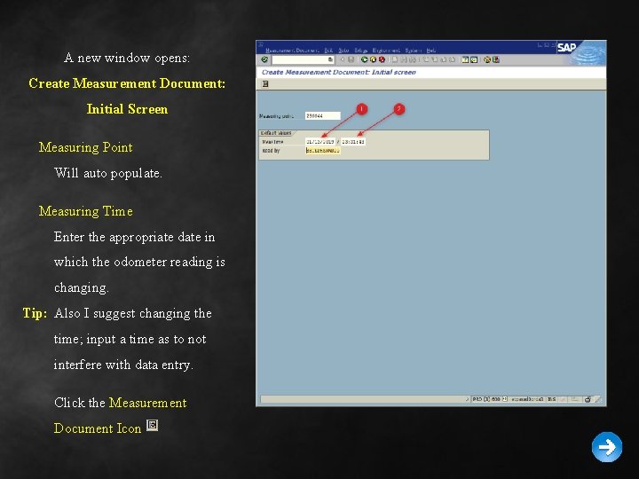 A new window opens: Create Measurement Document: Initial Screen Measuring Point Will auto populate.