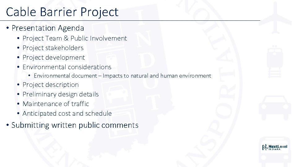 Cable Barrier Project • Presentation Agenda • • Project Team & Public Involvement Project