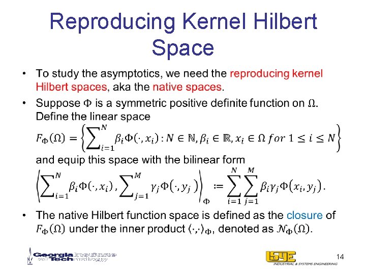 Reproducing Kernel Hilbert Space • 14 