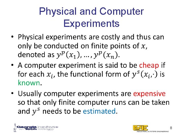 Physical and Computer Experiments • 8 