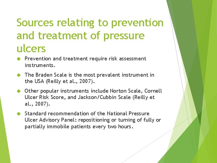 Sources relating to prevention and treatment of pressure ulcers Prevention and treatment require risk