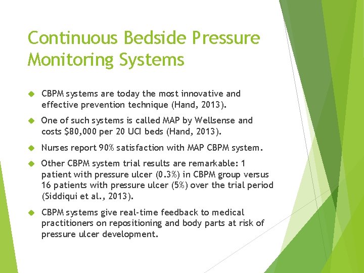 Continuous Bedside Pressure Monitoring Systems CBPM systems are today the most innovative and effective