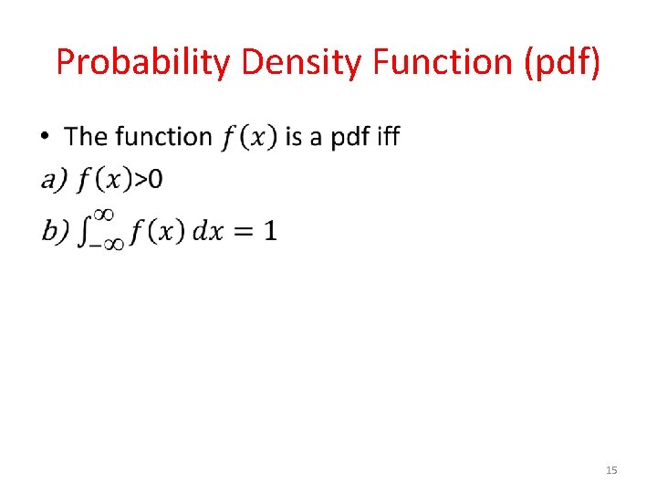 Probability Density Function (pdf) • 15 