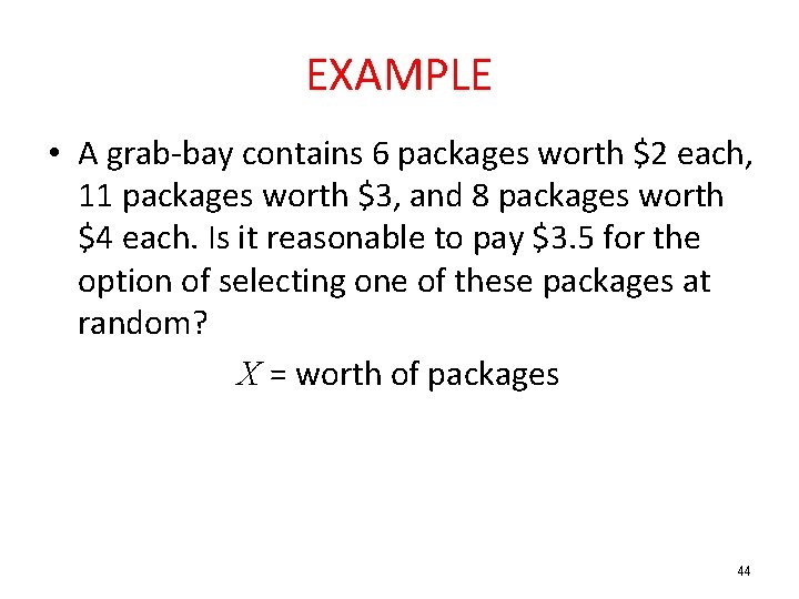 EXAMPLE • A grab-bay contains 6 packages worth $2 each, 11 packages worth $3,