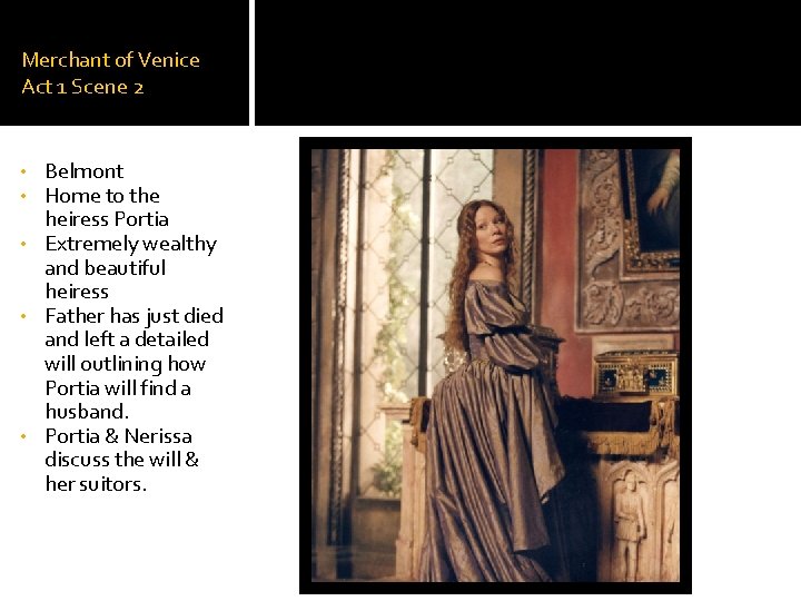 Merchant of Venice Act 1 Scene 2 Belmont Home to the heiress Portia •