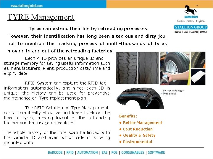 TYRE Management Tyres can extend their life by retreading processes. However, their identification has