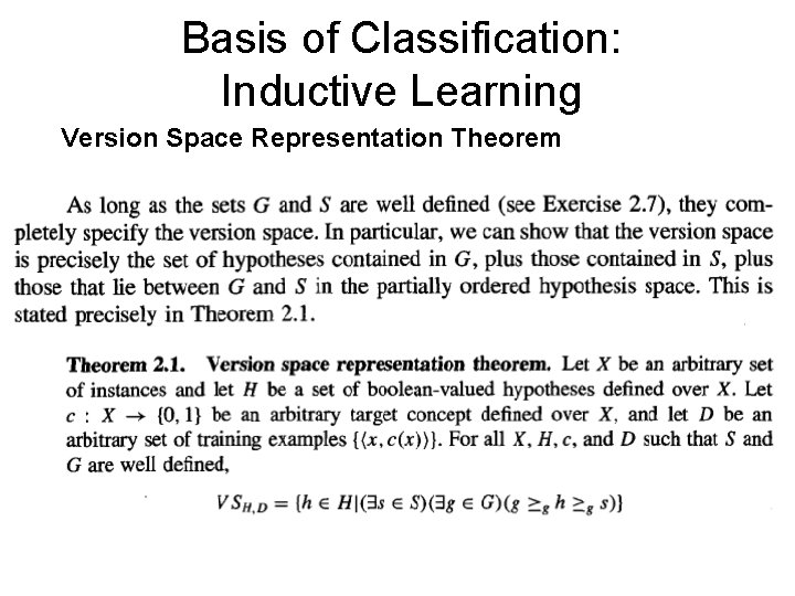 Basis of Classification: Inductive Learning Version Space Representation Theorem 
